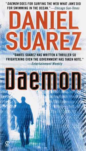 Daemon by Daniel Suarez (Dutton, 01/09/2009)